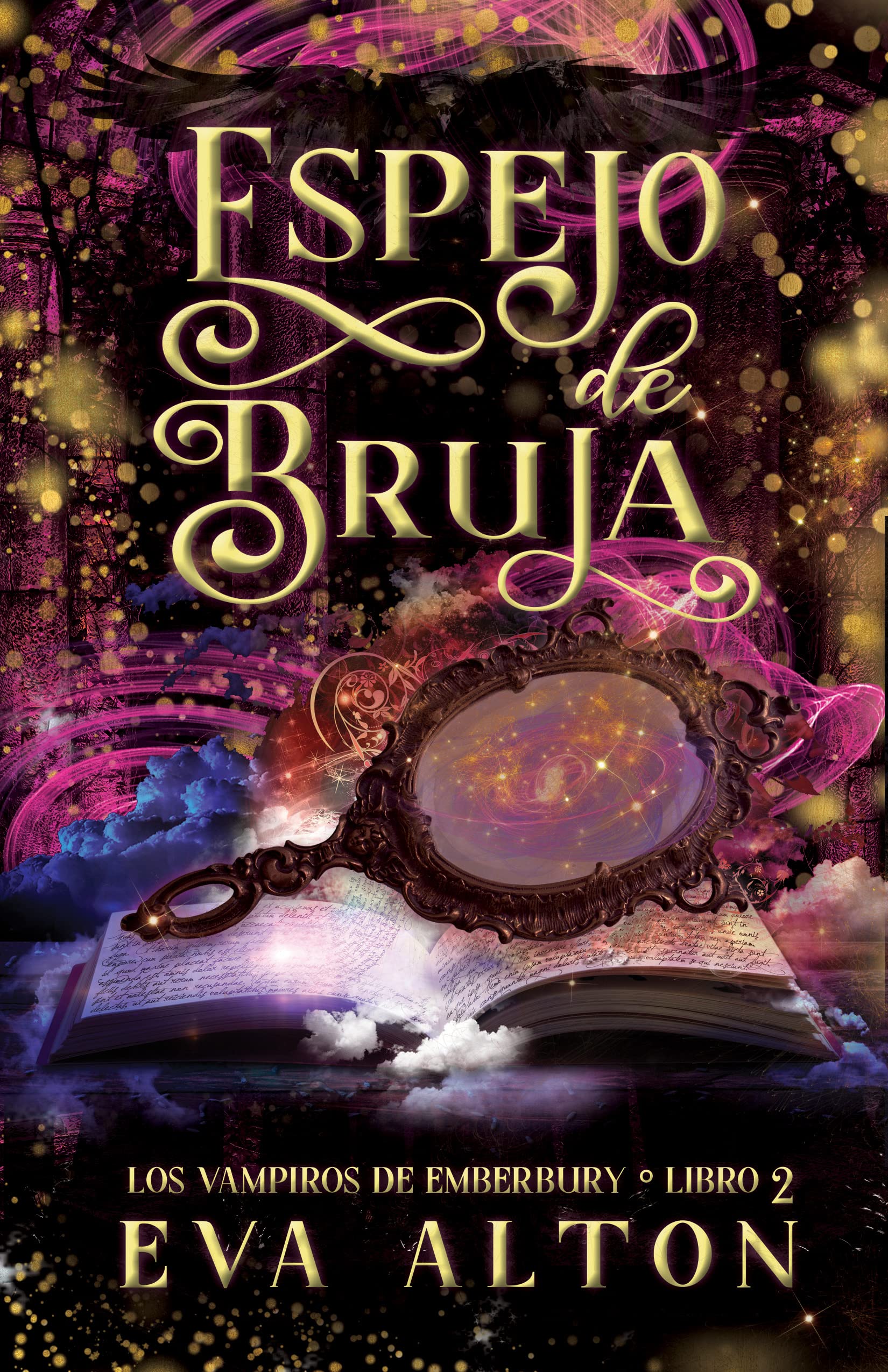 Espejo de Bruja: Una Novela Romántica de Brujas y Vampiros (Los Vampiros de Emberbury nº 2) (Spanish Edition)