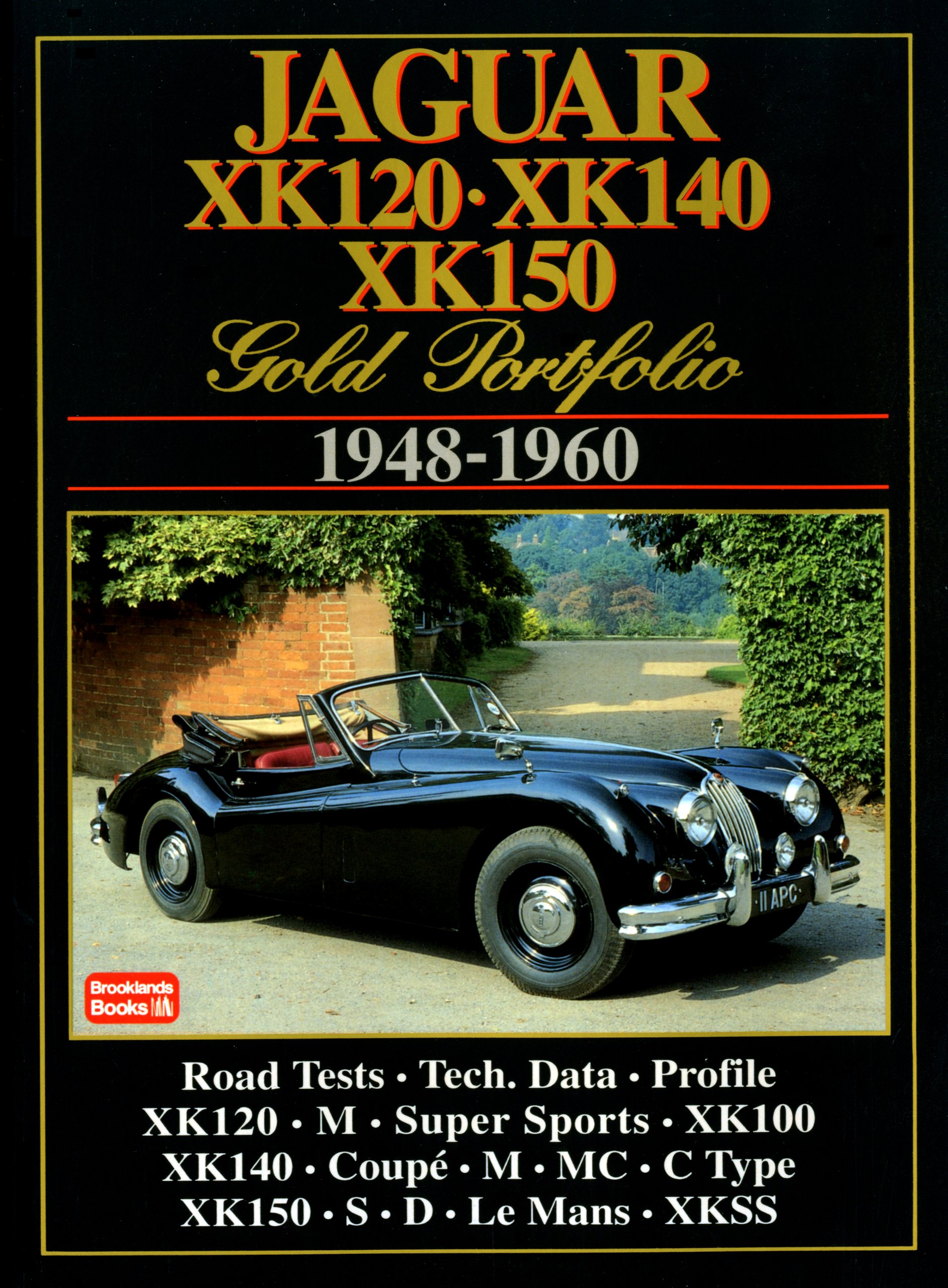 Jaguar XK120 XK140 XK150 Gold Portfolio 1948-1960: Road test Book