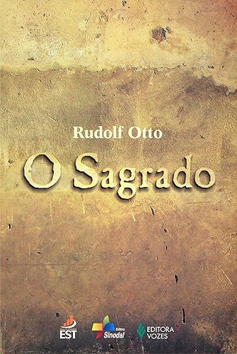 O Sagrado: Os aspectos irracionais na noção do divino e sua relação com o racional
