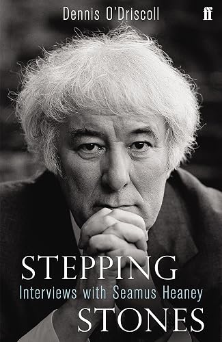 Stepping Stones: Interviews with Seamus Heaney