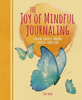 The Joy of Mindful Journaling: Finding Serenity Through Creative Expression