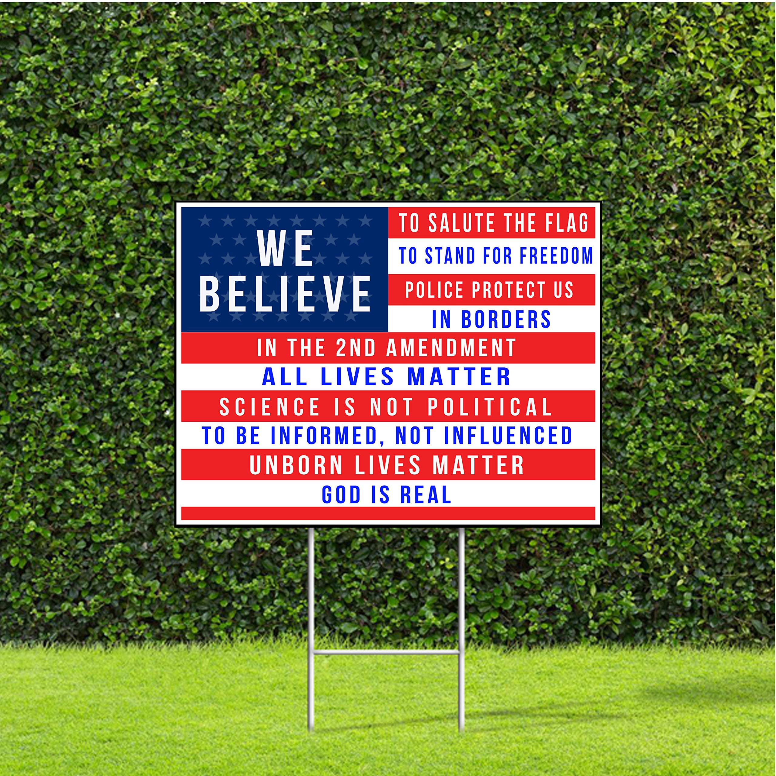 Conservative We Believe, 2Nd Amendment, Police Protect Us, God is Real, All Lives Matter 18"X24" Us Flag Yard Sign with Stake