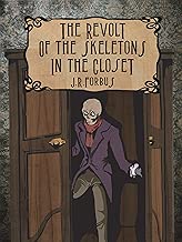 The Revolt of the Skeletons in the Closet Fun Books to Read English Edition