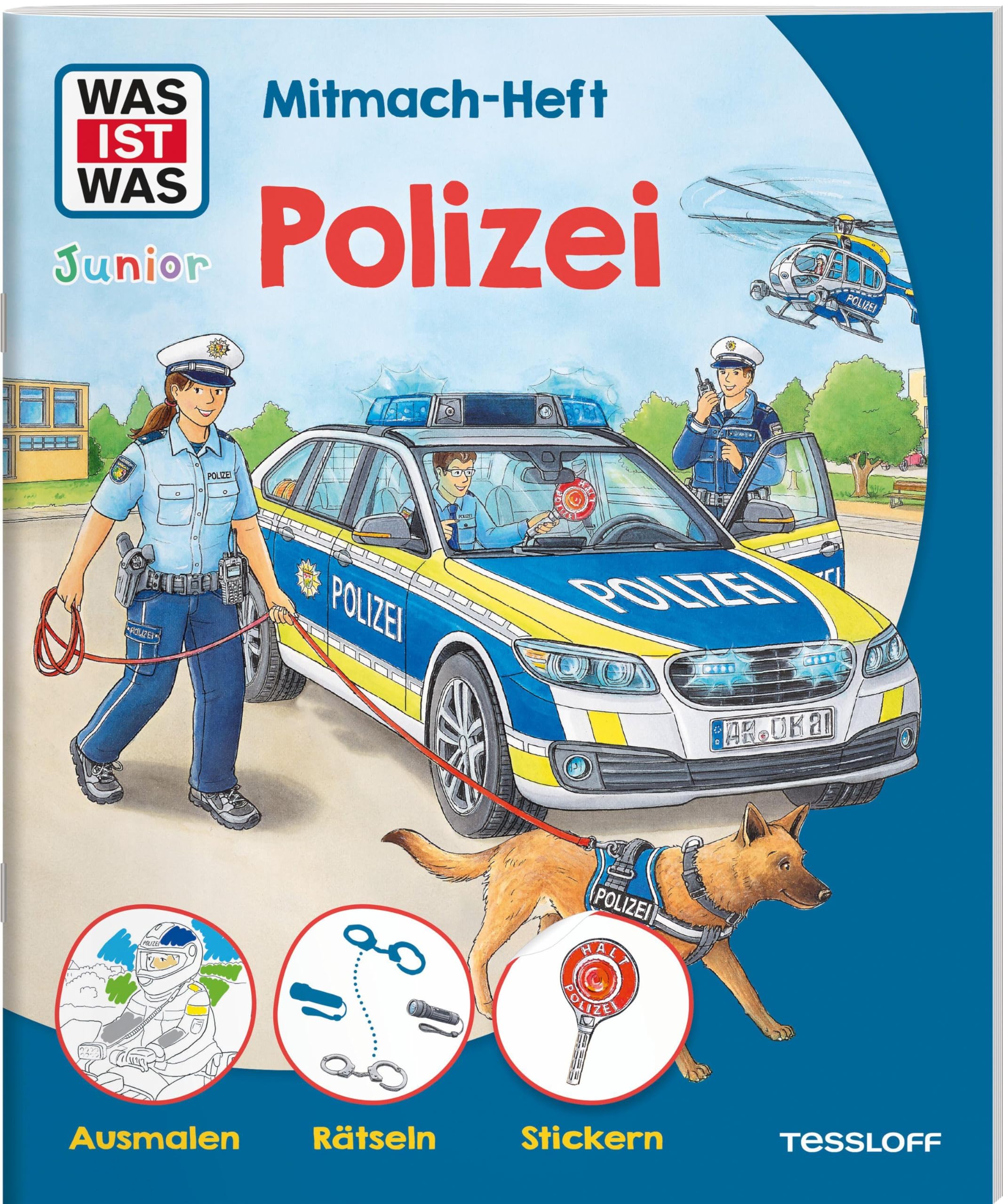 WAS IST WAS Junior Mitmach-Heft Polizei (WAS IST WAS Junior Mitmach-Hefte)