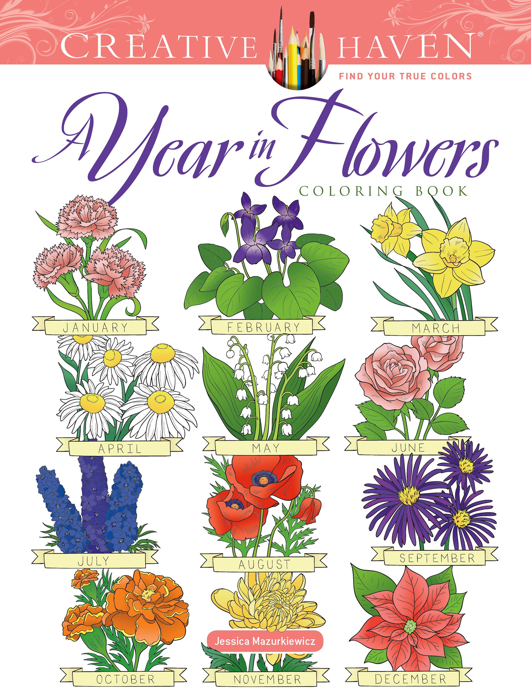 Dover Creative Haven A Year In Flowers Coloring Book