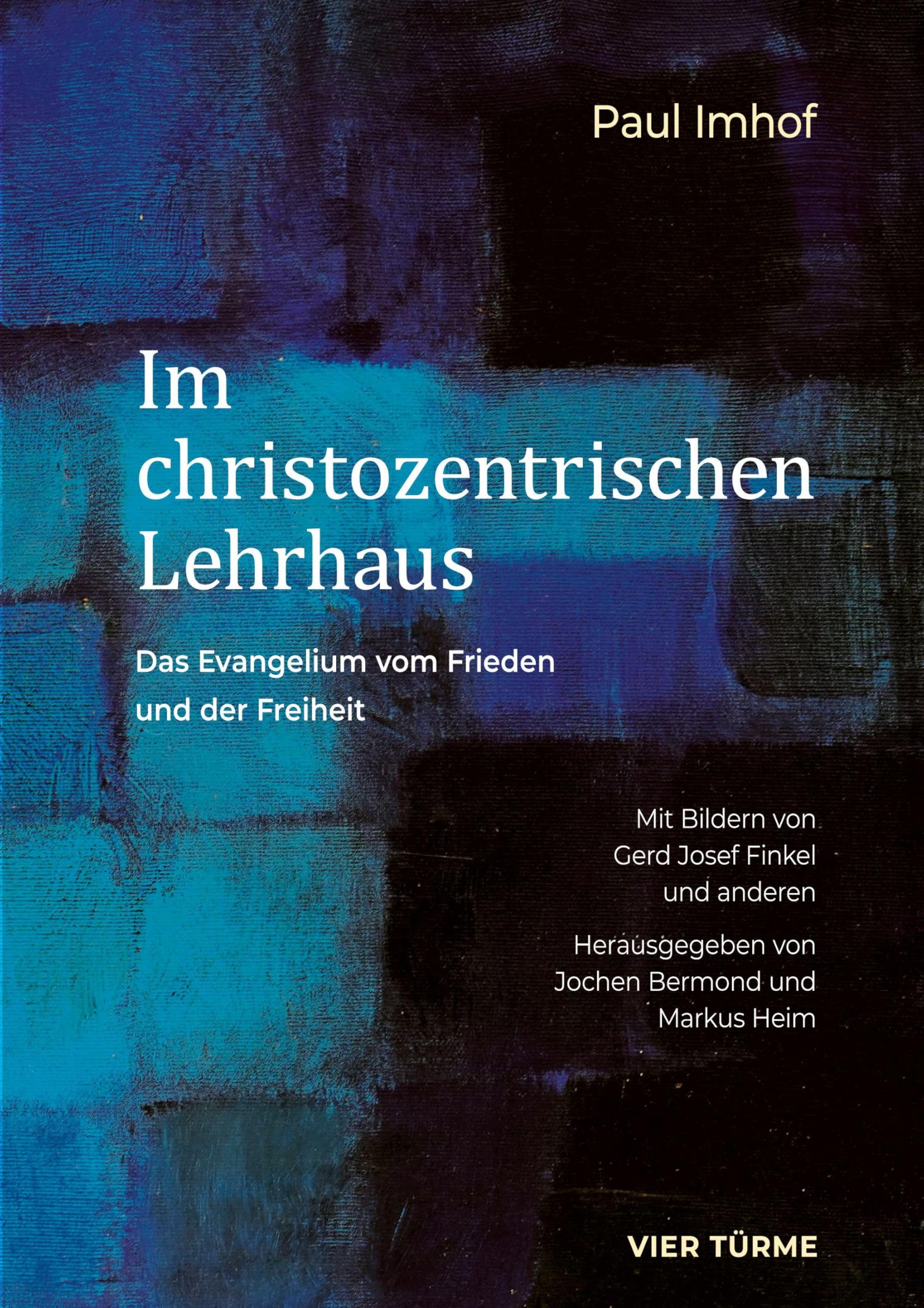 Im christozentrischen Lehrhaus: Das Evangelium von Frieden und der Freiheit