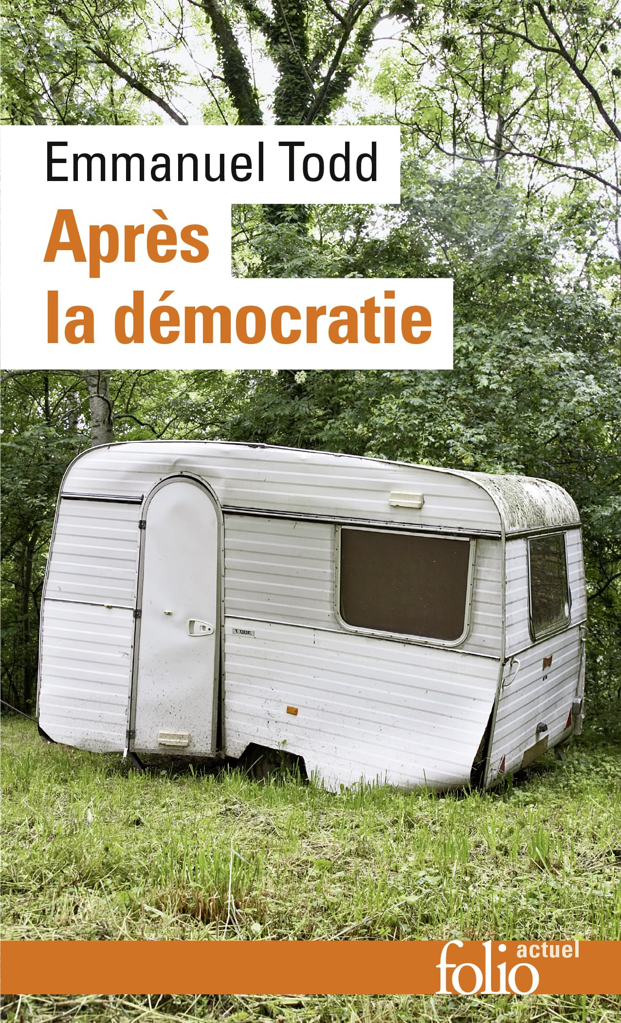Apres LA Democratie: 144 (Folio Actuel)