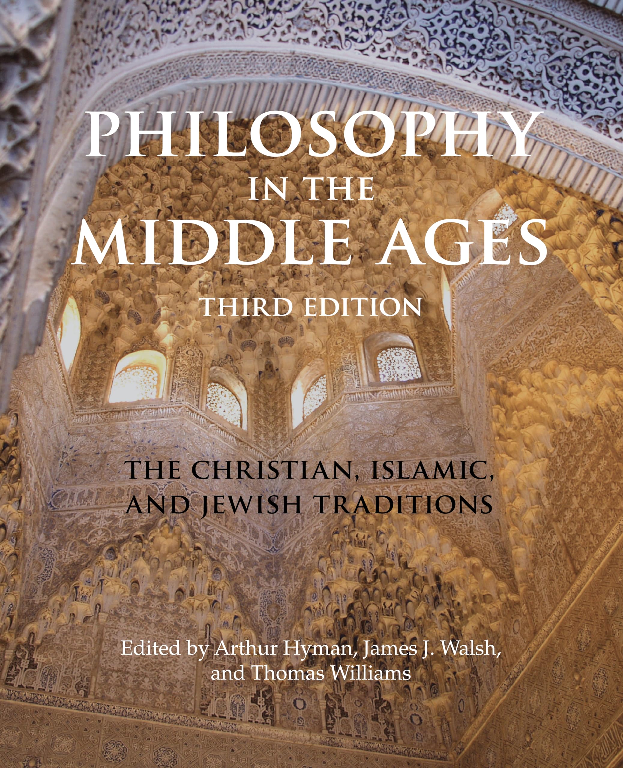 Philosophy in the Middle Ages : The Christian, Islamic, and Jewish Traditions...
