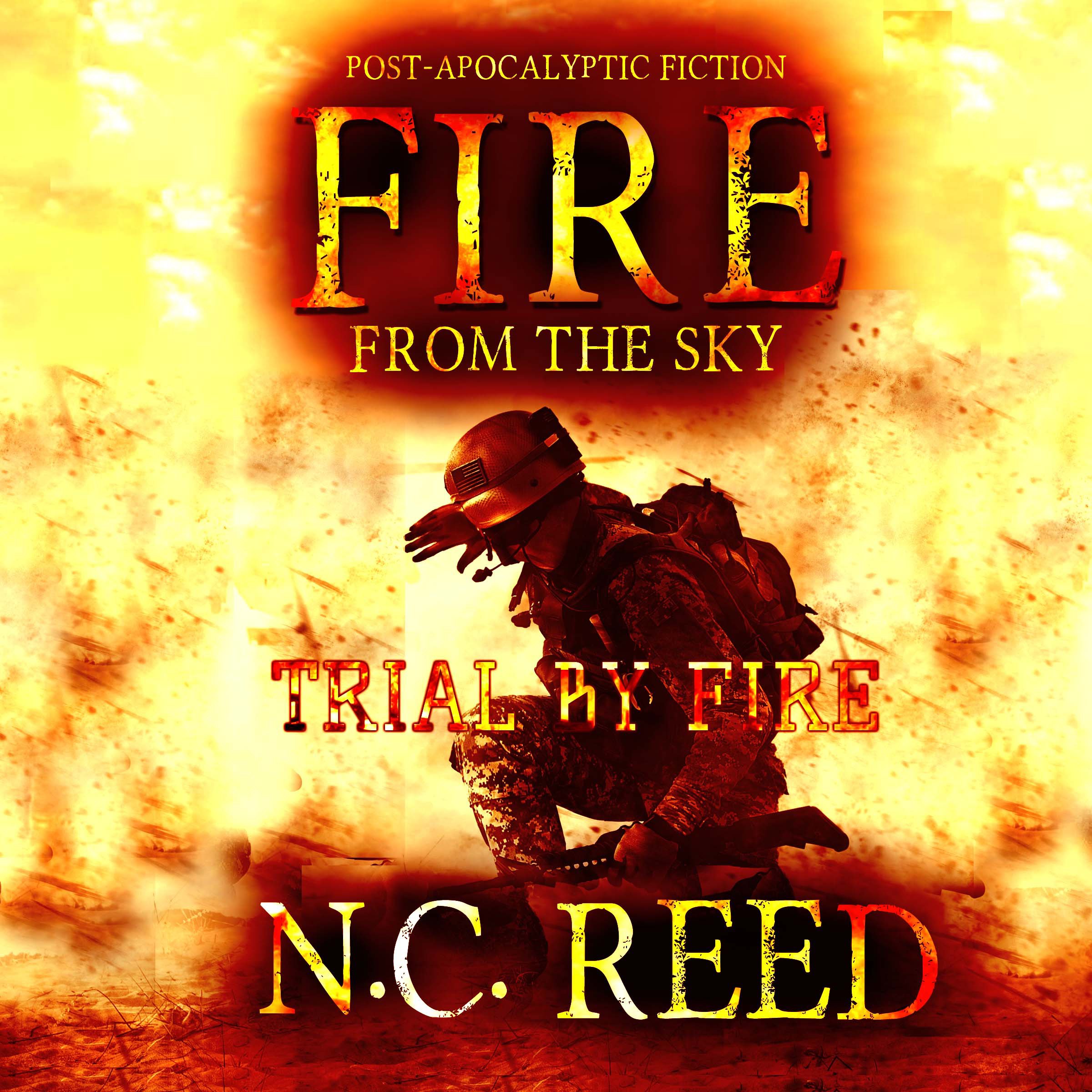 Fire from the Sky: Trial by Fire