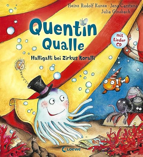Ich Bin Dann Mal Kult Kaufen Circus Halligalli Shop Quentin Qualle – Halligalli bei Zirkus Koralli: Mit Lieder-CD : Kunze