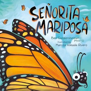 Señorita Mariposa: Bilingual English-Spanish Kids Book on Monarch Butterfly Migration - Rhyming Verse Adventure