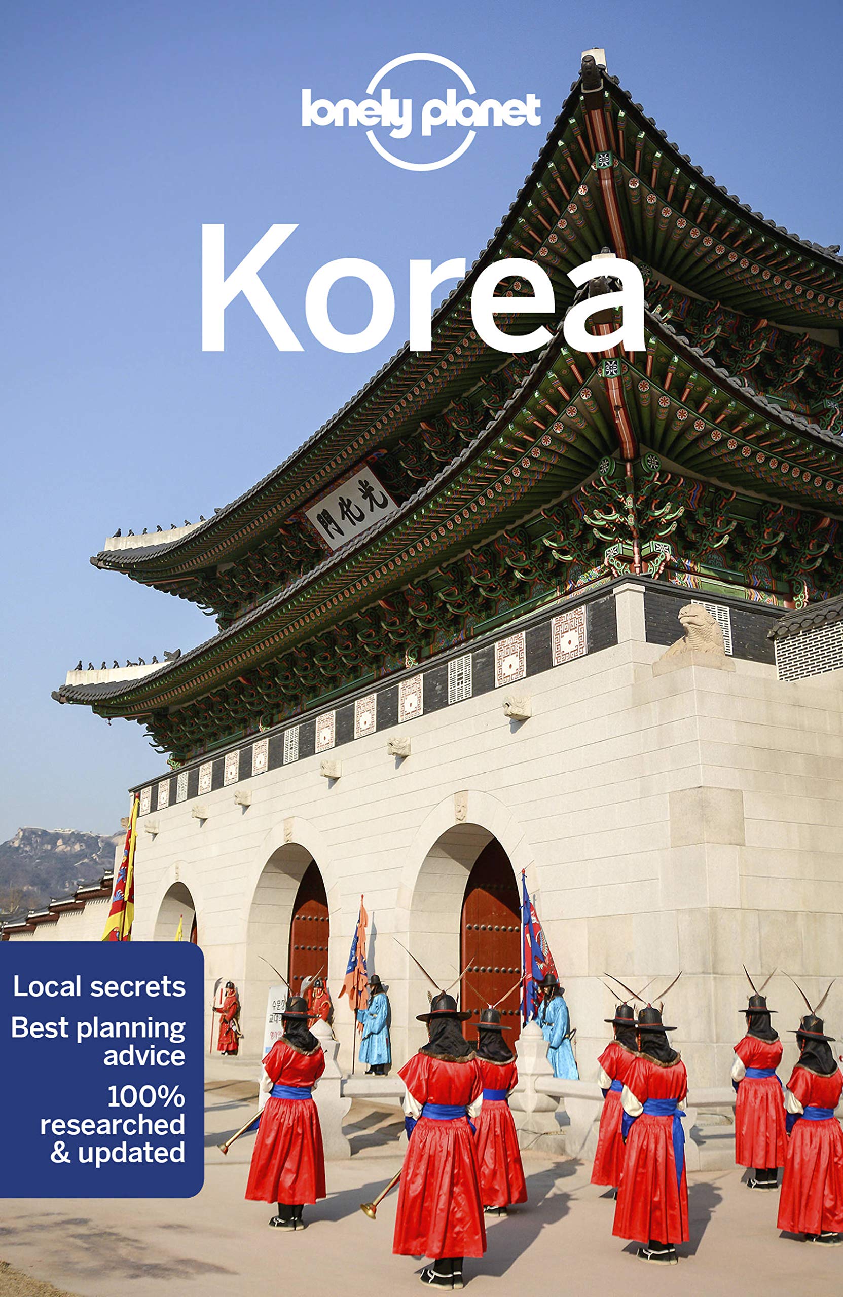 Lonely Planet Korea: Perfect for exploring top sights and taking roads less travelled (Travel Guide)