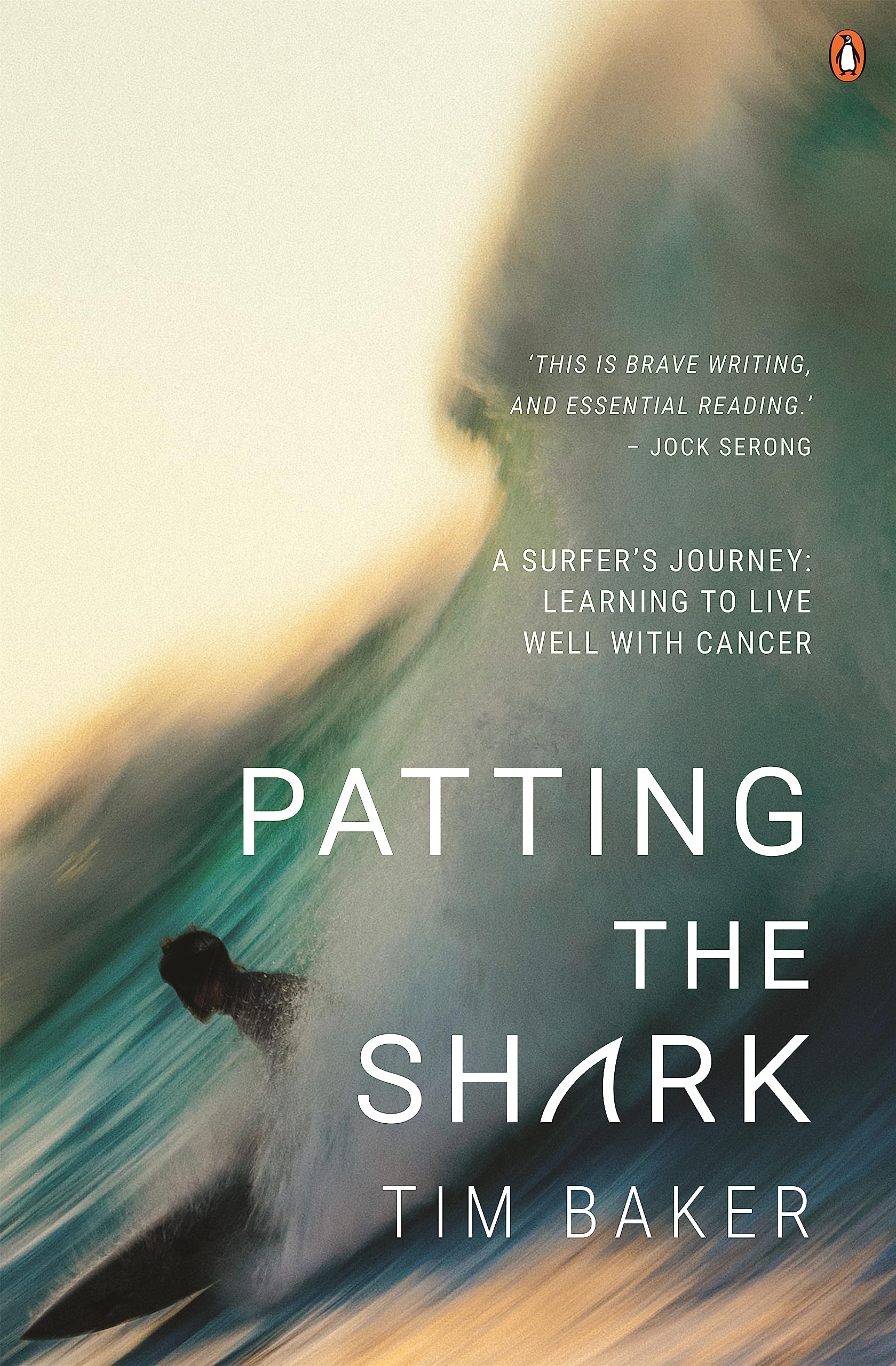 Buy Patting the Shark: A Surfer's Journey: Learning to Live Well with Cancer — BookShops.in