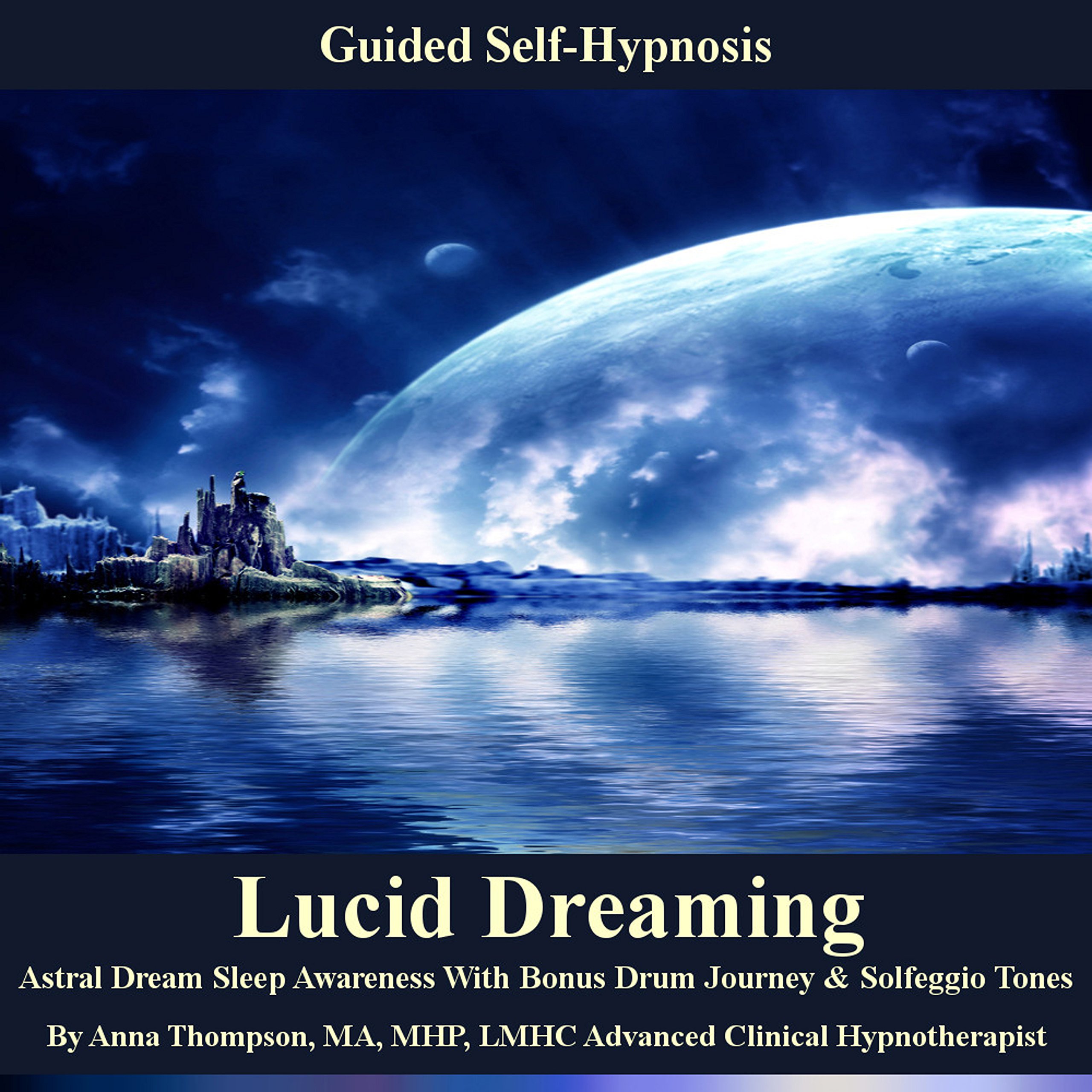 Lucid Dreaming Guided Self Hypnosis