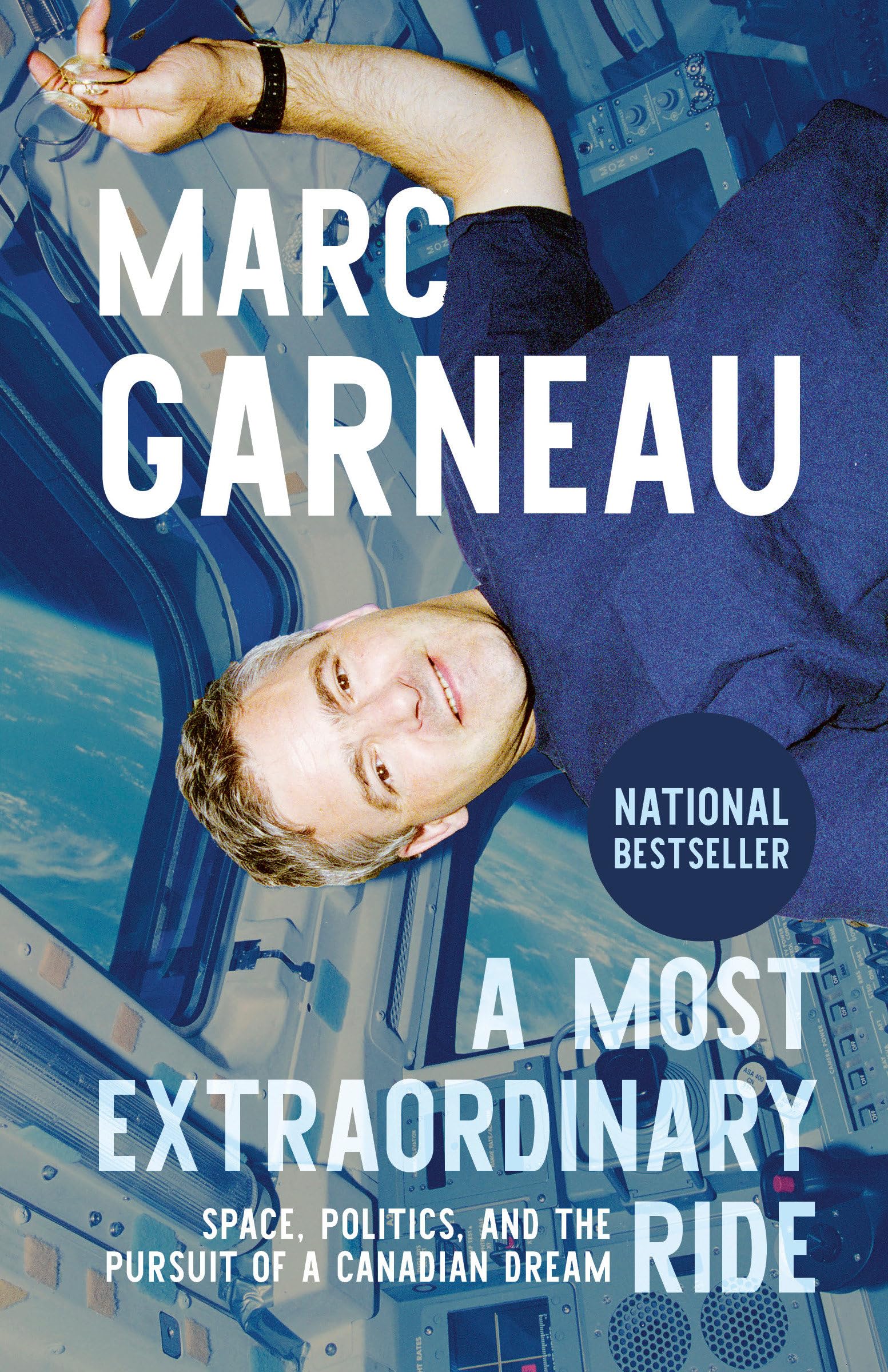 A Most Extraordinary Ride by Marc Garneau (Paperback Book)