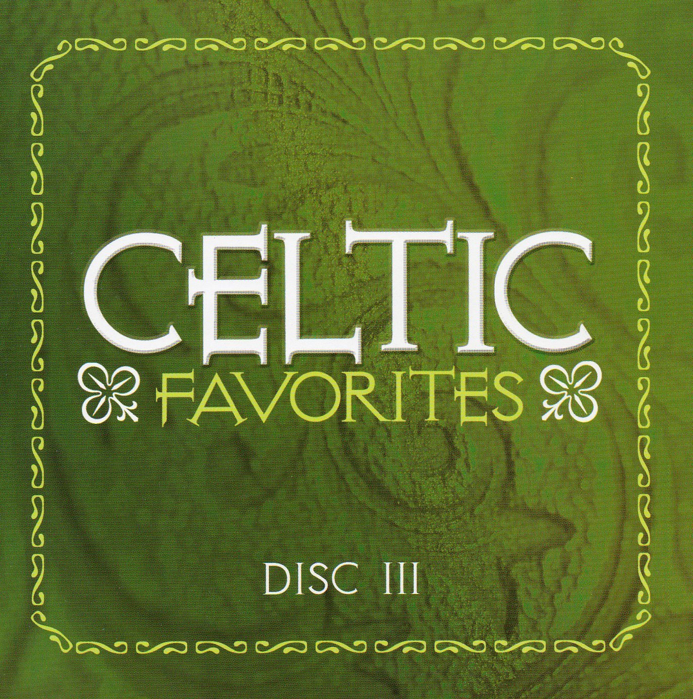 Celtic Favorites - Disc III [Audio CD] Various Artists