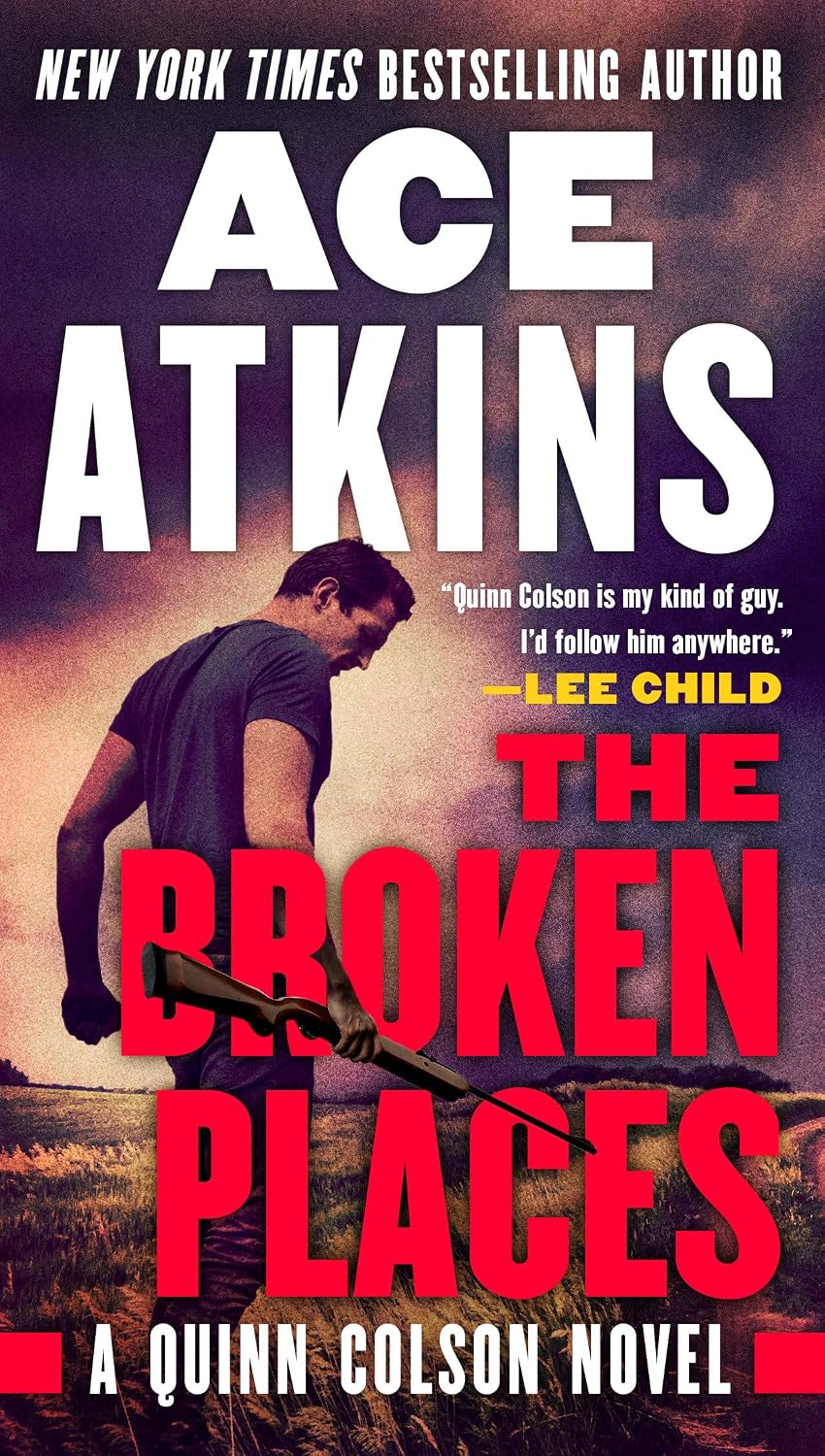 The Broken Places (A Quinn Colson Novel) 9780525542278