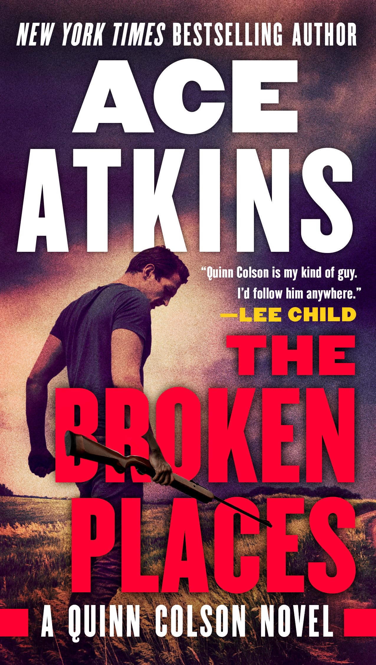 The Broken Places: 3 (Quinn Colson Novel)