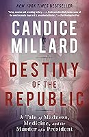 Algopix Similar Product 17 - Destiny of the Republic A Tale of