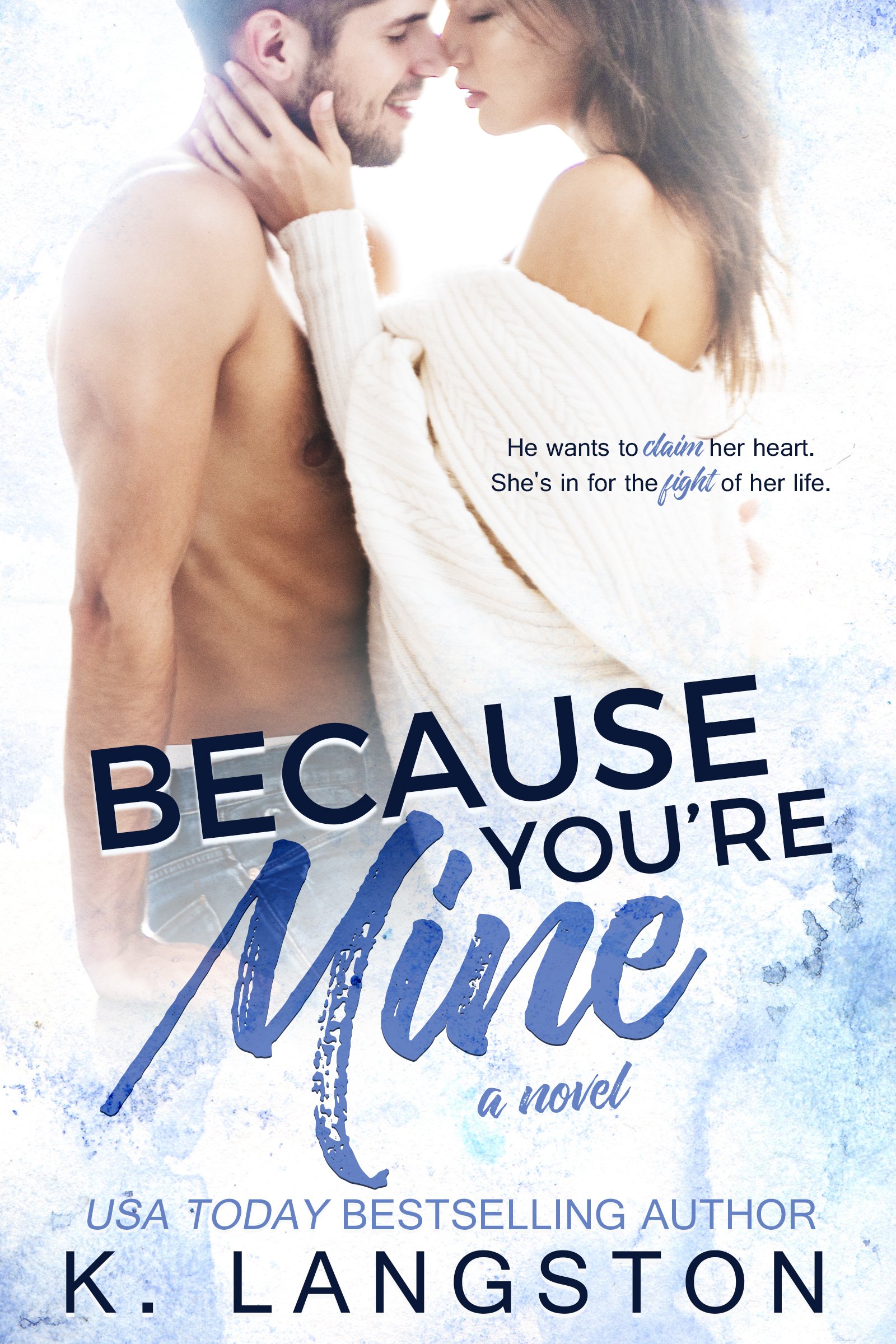 Because You're Mine