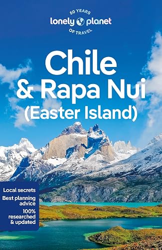 Lonely Planet Chile &amp; Rapa Nui (Easter Island) (Travel Guide)