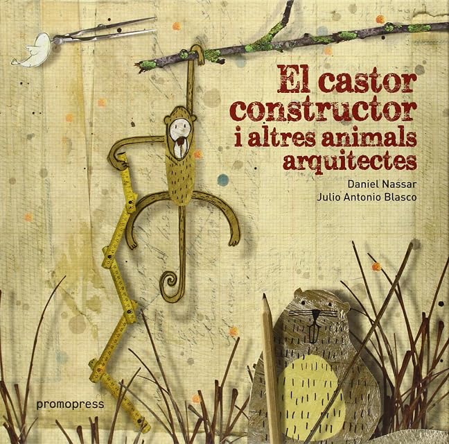 Portada de El Castor Constructor i Altres Animals Arquitectes