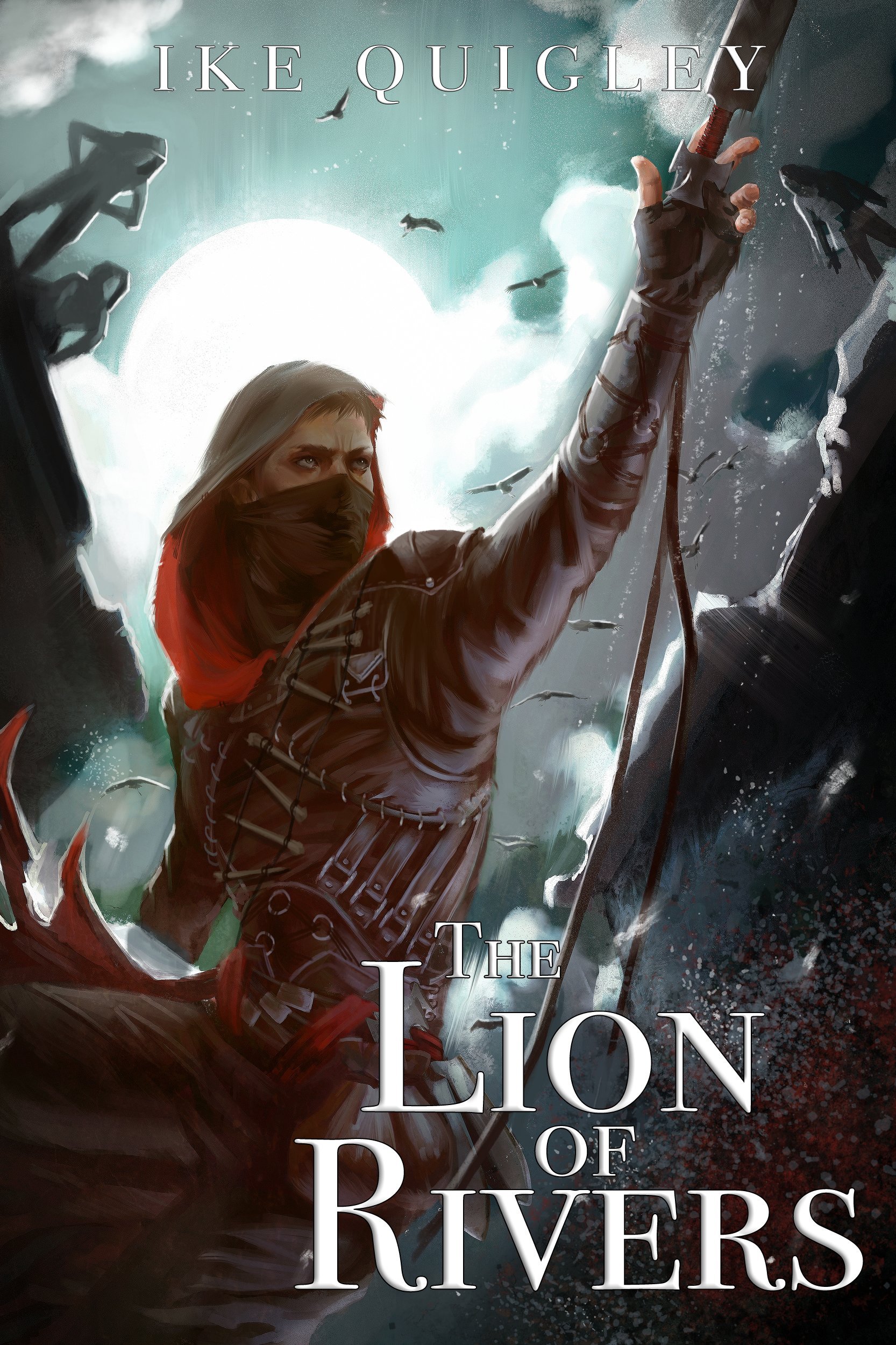 The Lion of Rivers (The River Chronicles Book 1)
