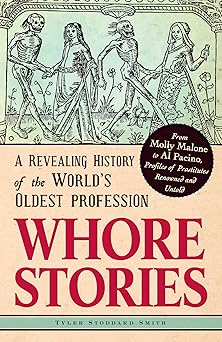 Whore Stories: A Revealing History of the World's Oldest Profession book cover