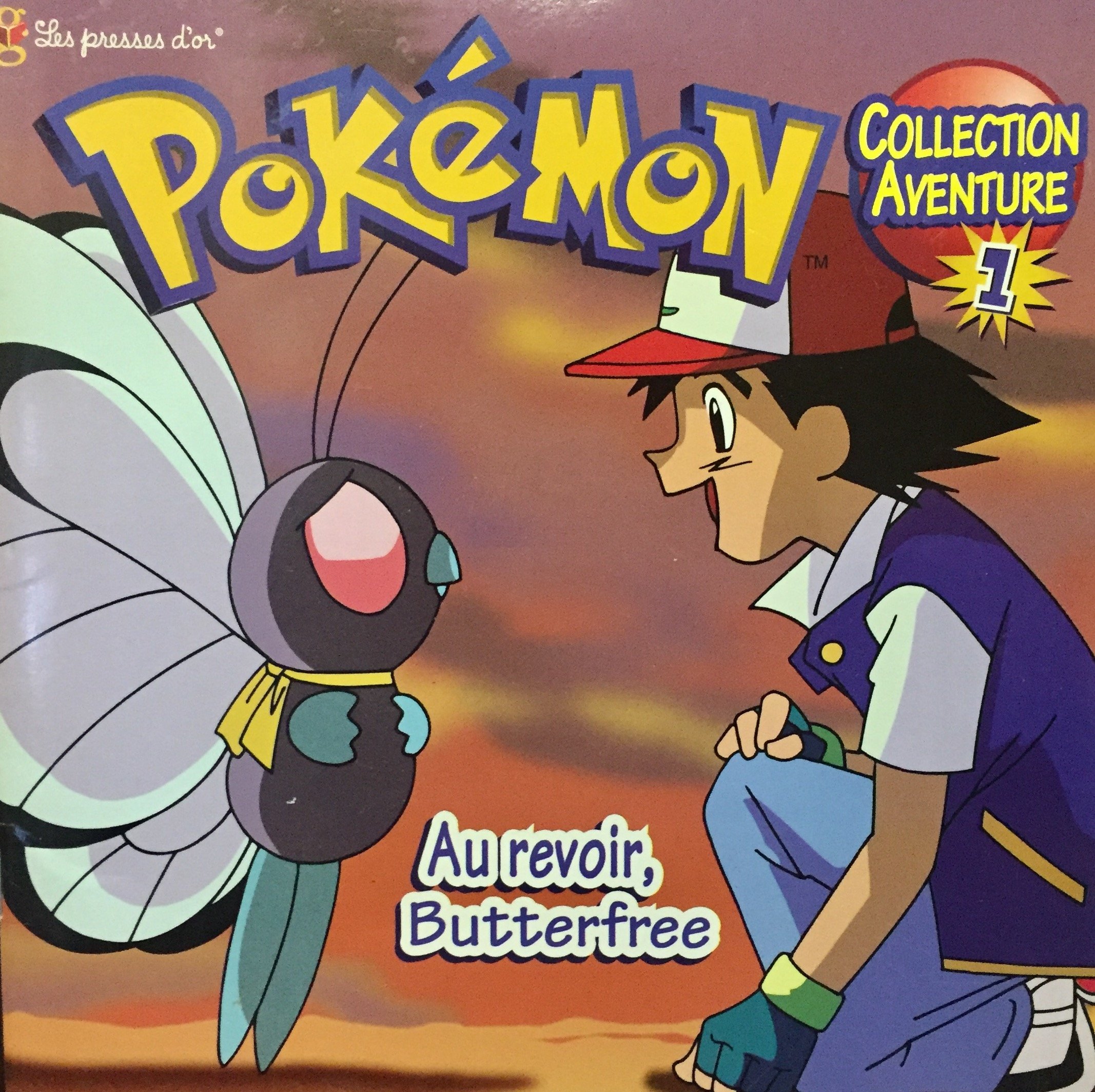 Au revoir, Butterfree
