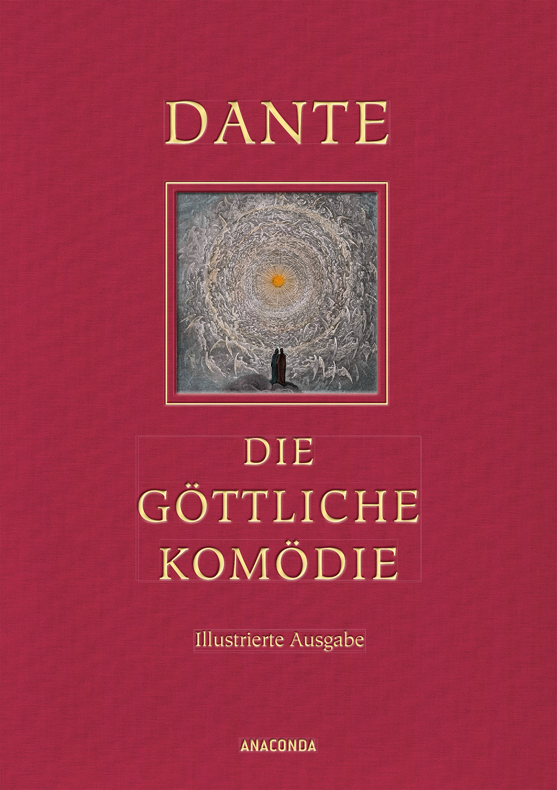 Die göttliche Komödie: Gebunden in feingeprägter Leinenstruktur auf Naturpapier. Mit goldener Schmuckprägung