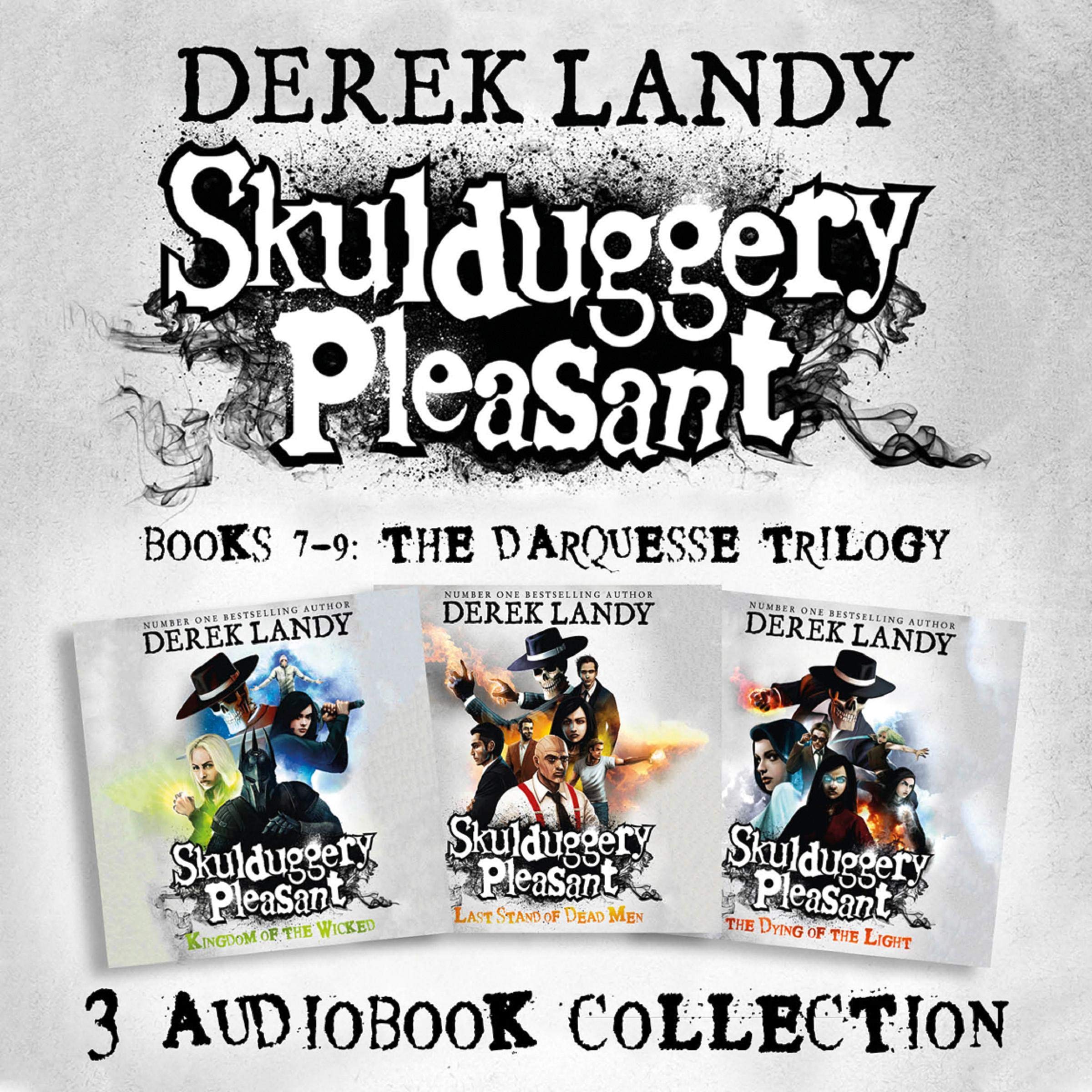 Skulduggery Pleasant: Audio Collection Books 7-9: The Darquesse Trilogy