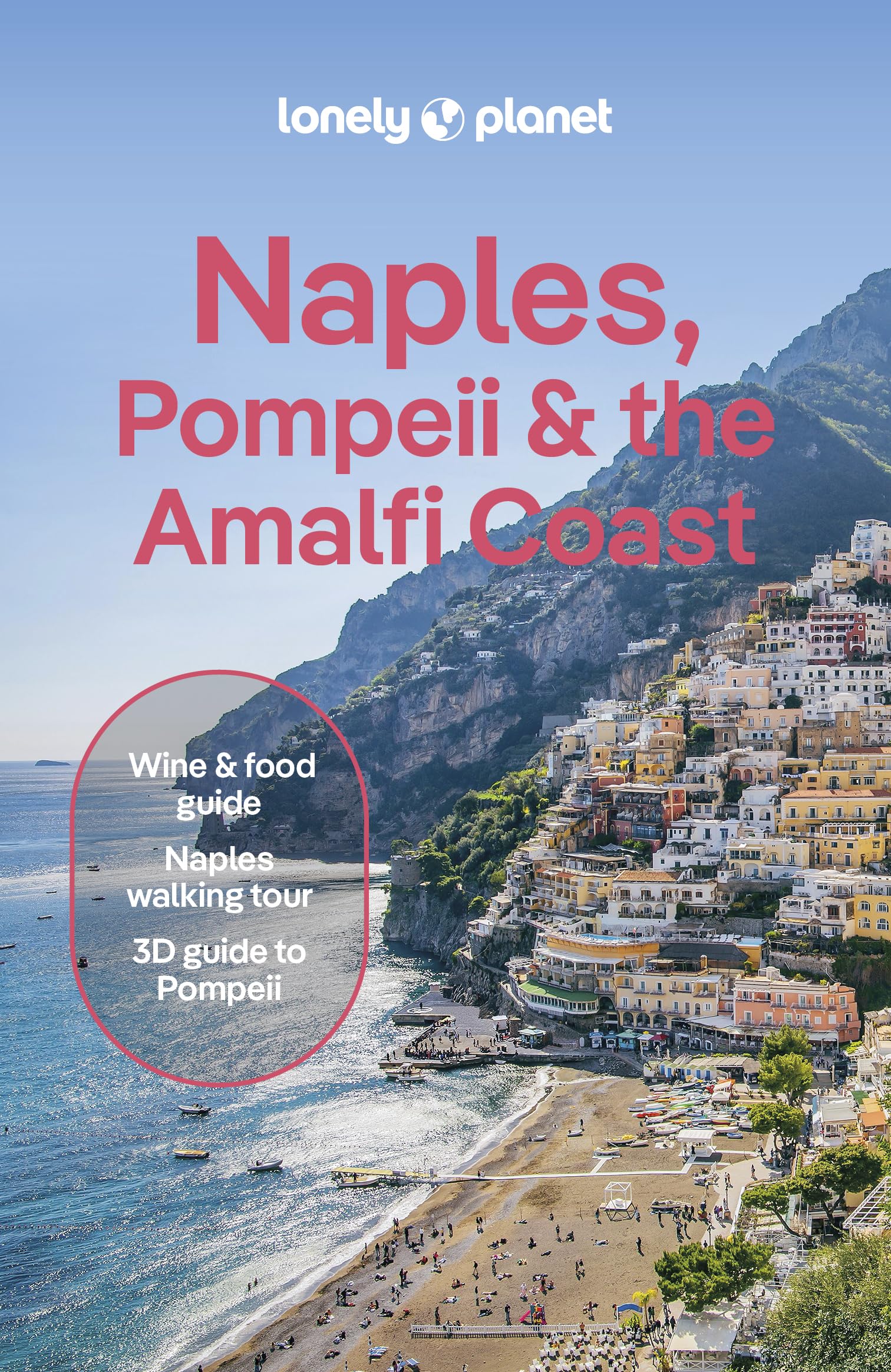 Lonely Planet Naples, Pompeii & the Amalfi Coast: Plan the Trip of a Lifetime | Detailed Itineraries & Maps | Insider Tips | Covers Naples, Pompeii, The Amalfi Coast, Salerno and more (Travel Guide)