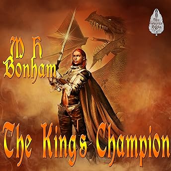 The King's Champion Audiobook by M.H. Bonham