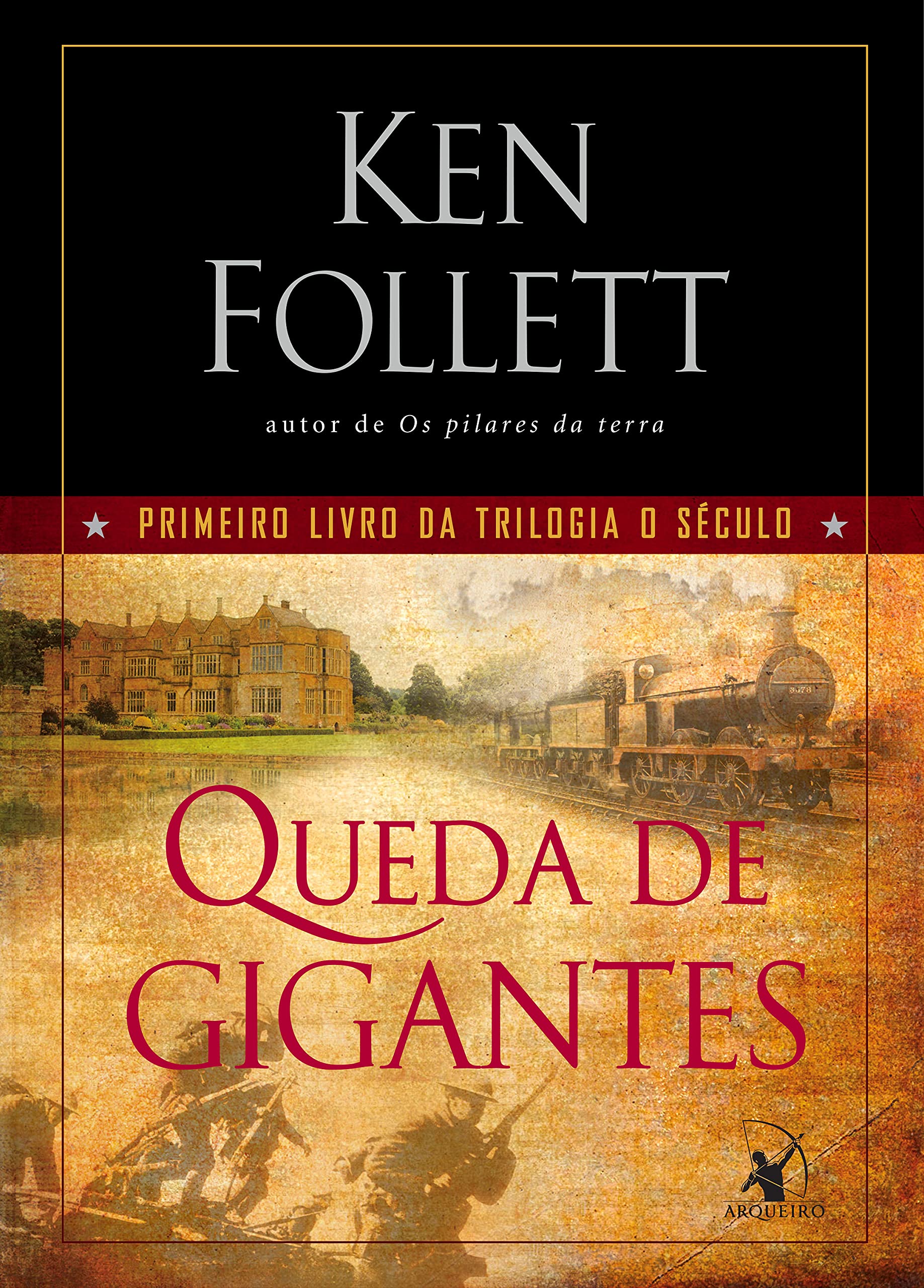 Queda de gigantes (Trilogia O Século) (Portuguese Edition)