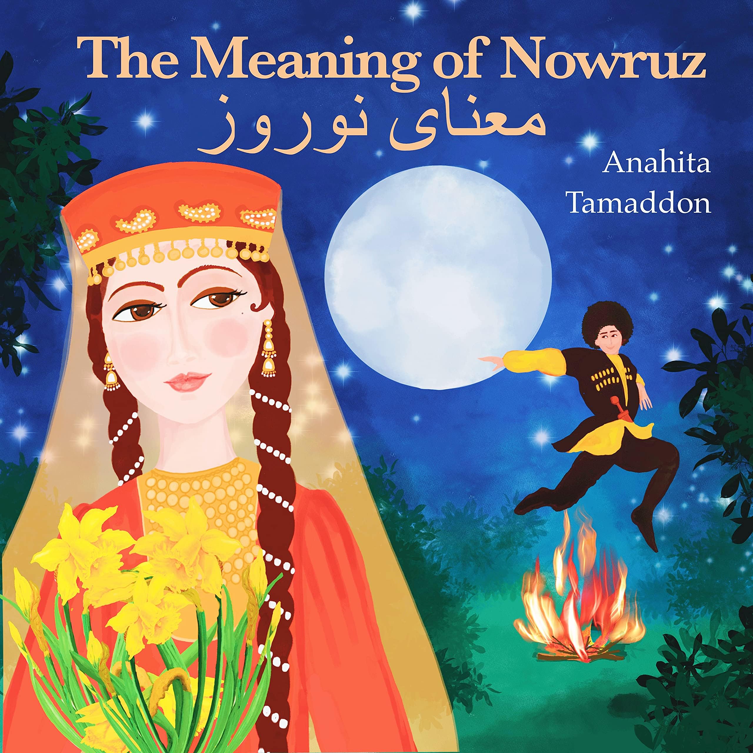 The Meaning of Nowruz: (In English & Persian)