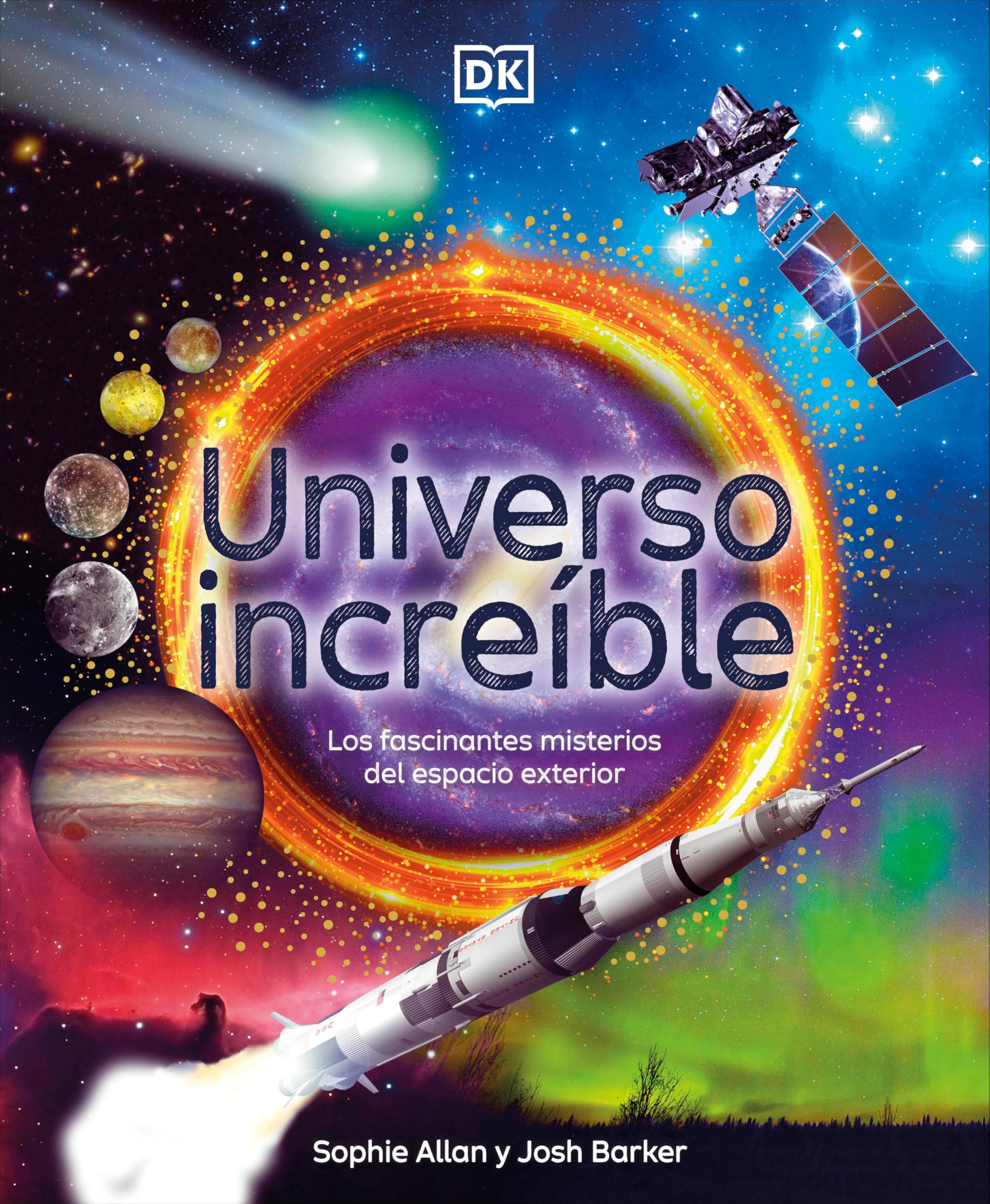 Universo Increíble (Amazing Space) (DK Amazing Earth)