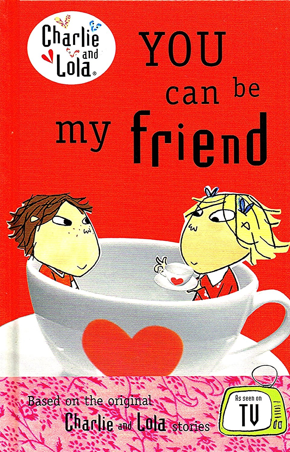 You Can Be My Friend (Charlie and Lola)