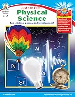 Carson Dellosa | Just the Facts Physical Science Workbook | Grades 4–6, Printable