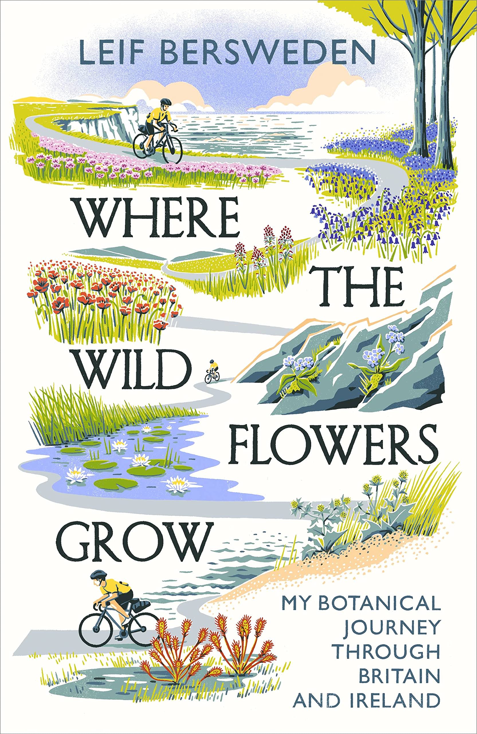 Where the Wildflowers Grow by Leif Bersweden (Paperback Book)