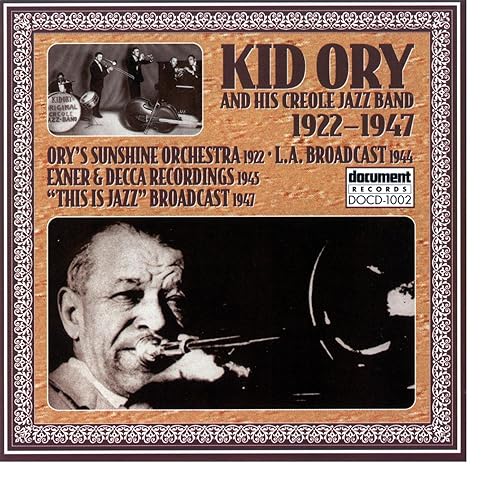 Kid Ory & His Creole Jazz Band 1922 1947 by Various artists on Amazon Music Amazon.co.uk