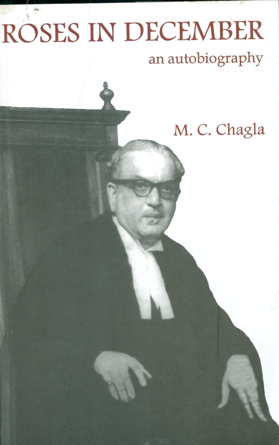 Roses in December ; An Autobiography, With Epilogue Emasculation of