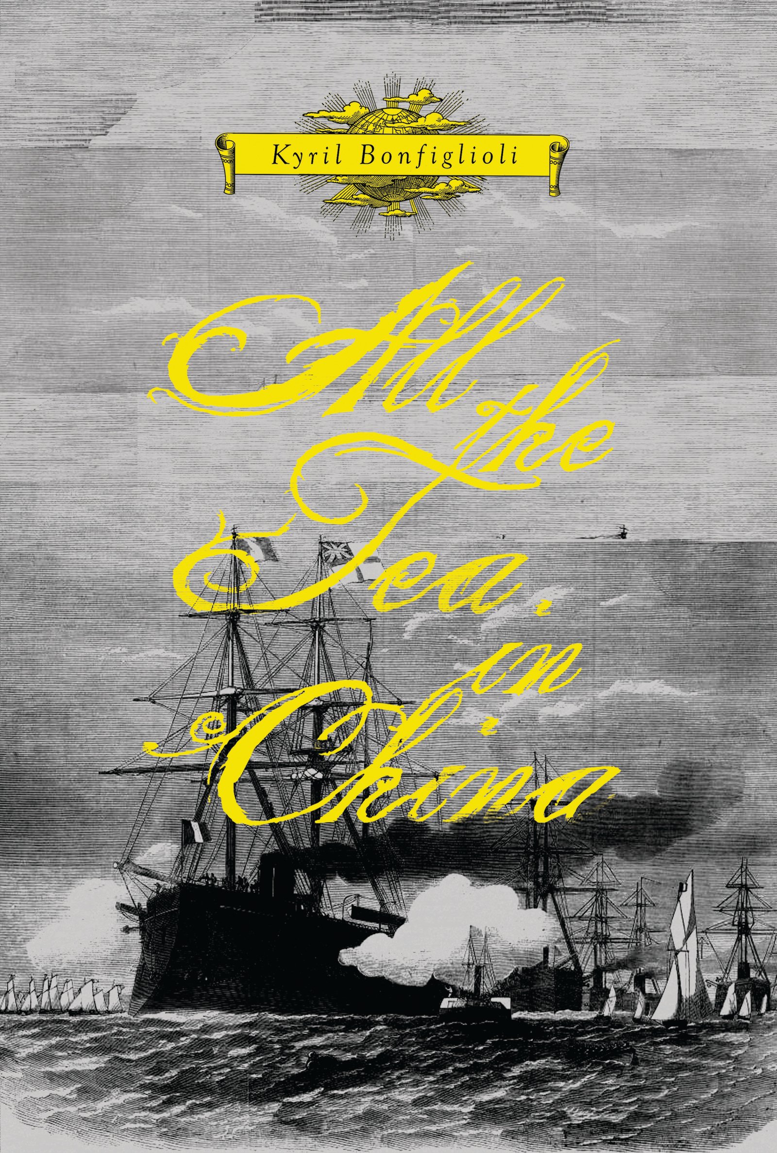 Buy All the Tea in ChinaA Novel: A Novel — BookShops.in