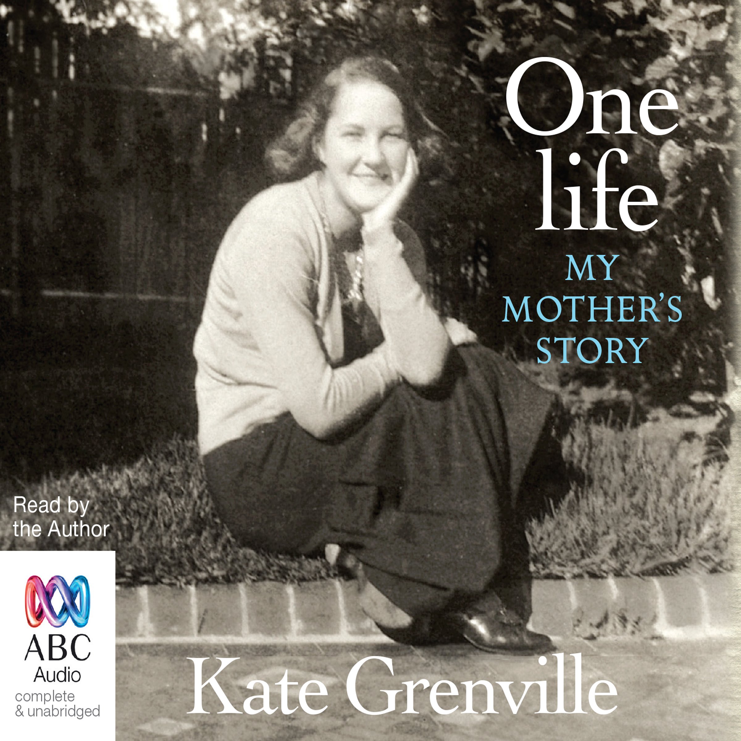 One Life: My Mother's Story