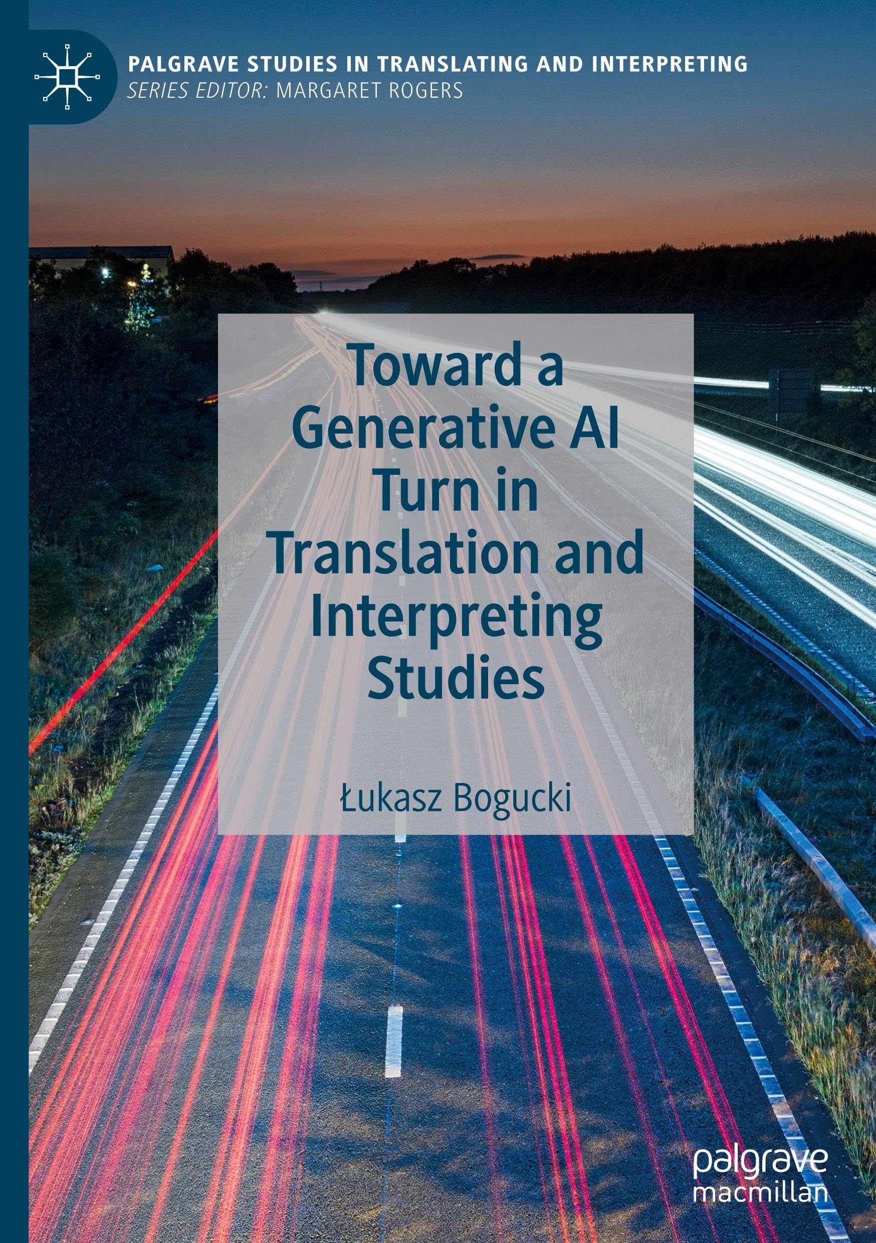 Toward a Generative AI Turn in Translation and Interpreting Studies (Palgrave Studies in Translating and Interpreting)