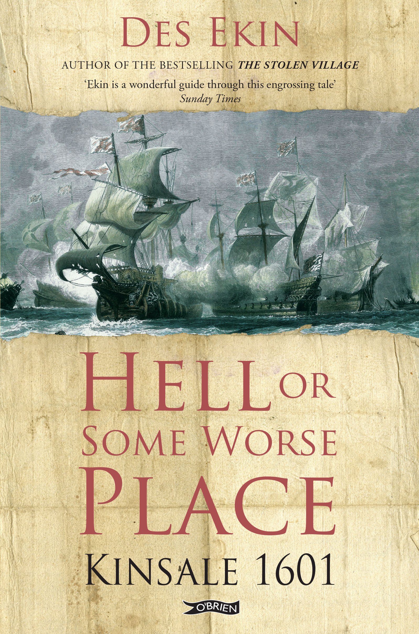Hell or Some Worse Place: Kinsale 1601 by Des Ekin (Paperback Book)