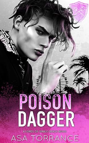 Poison Dagger: A Dark Bully Romance (Lords of Diablo Beach Book 1) (English Edition)