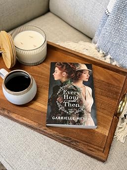 Every Hour until Then: An Inspirational Victorian and World War II-Era Time Travel Historical Romance (Timeless)