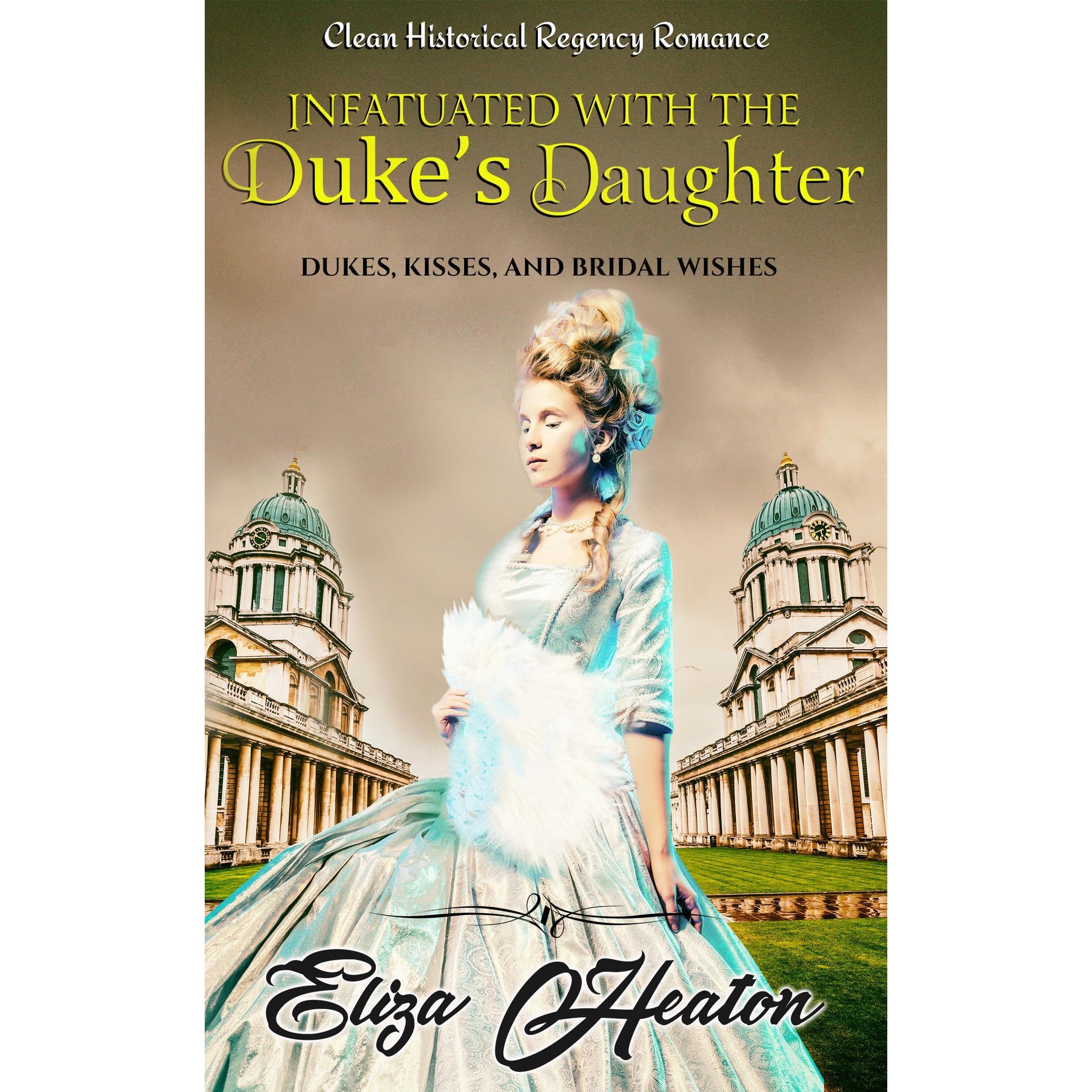 Infatuated with the Duke's Daughter