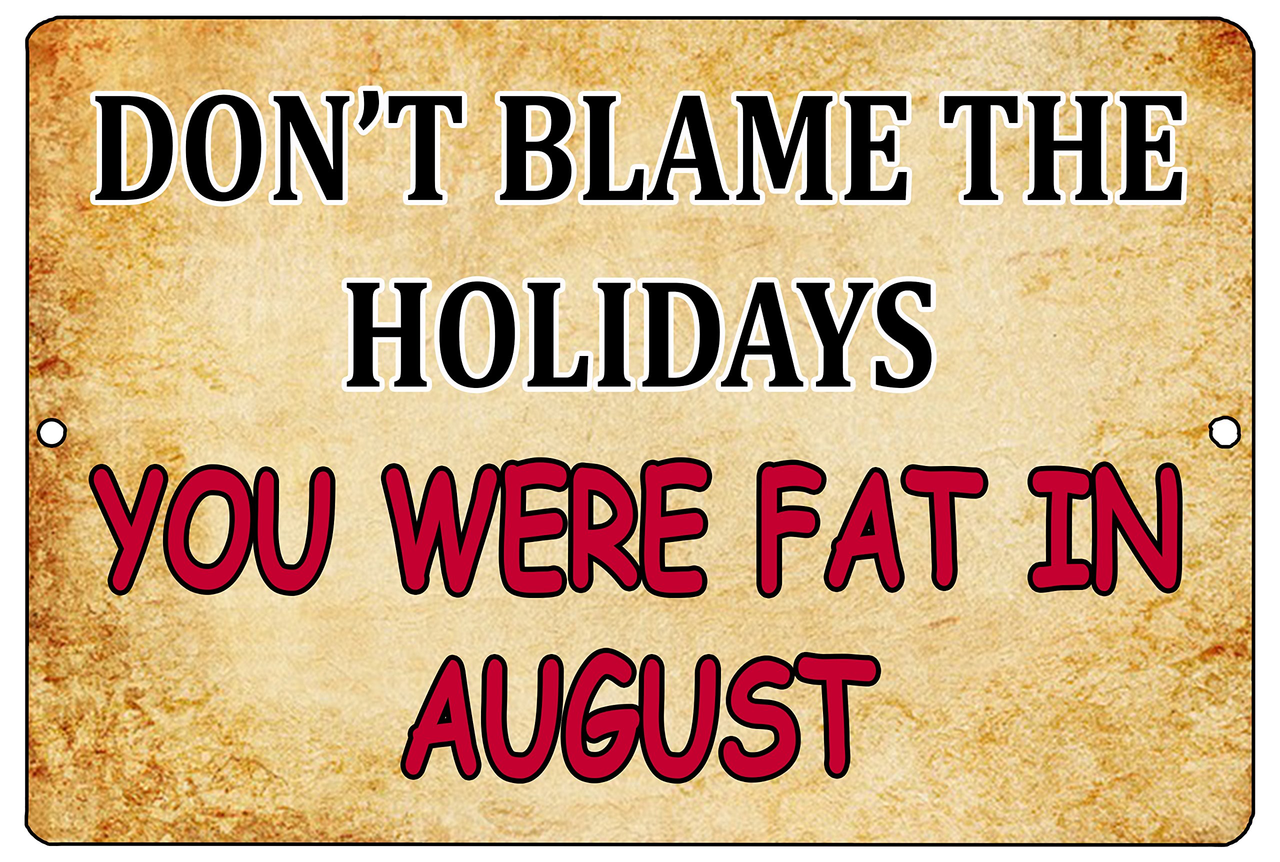 Rogue River Tactical Funny Sarcastic Metal Tin Sign Wall Decor Man Cave Bar Fat Overweight Joke Don't Blame The Holidays