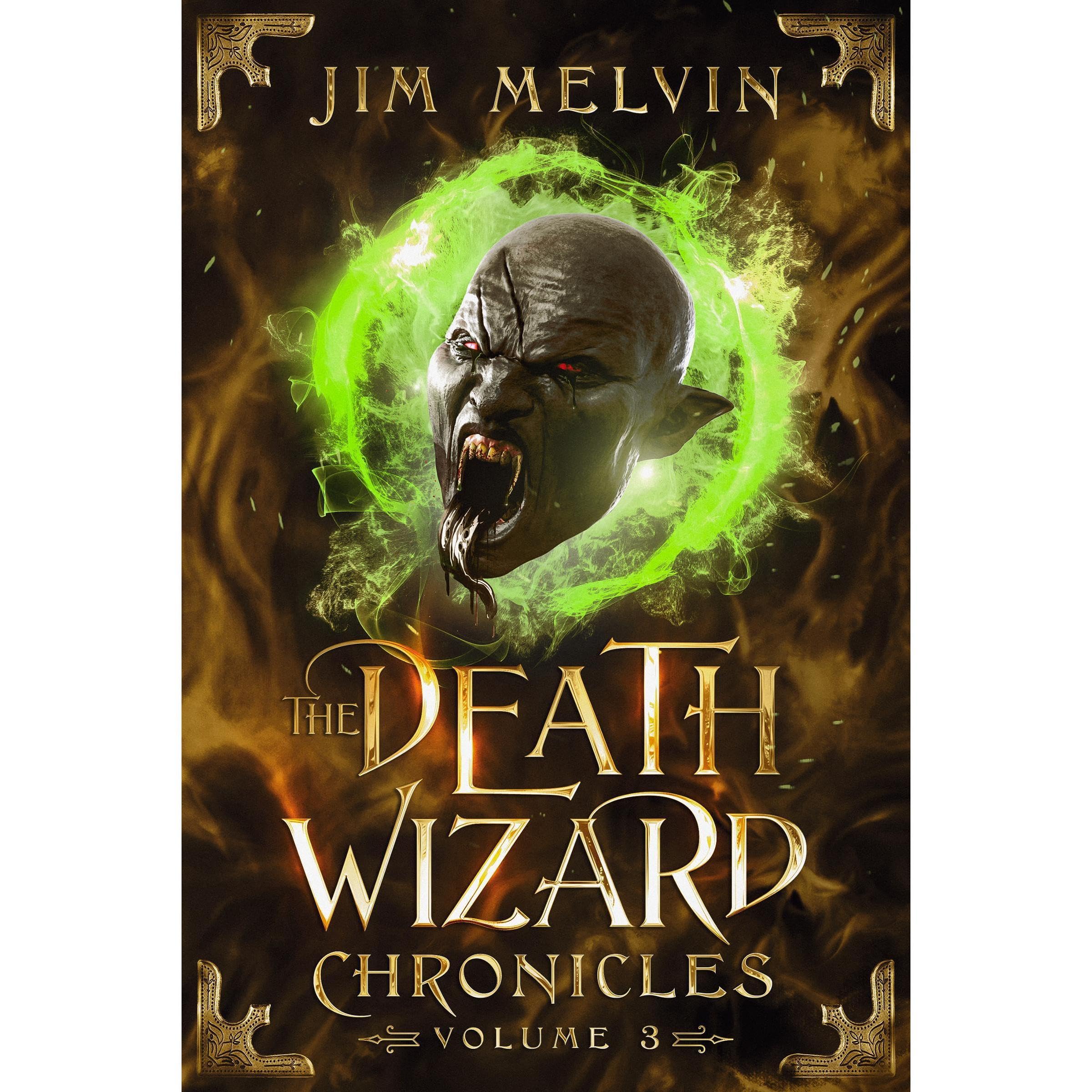The Death Wizard Chronicles